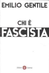 Wie fascist is volgens historicus Emilio Gentile